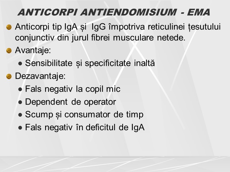 ANTICORPI ANTIENDOMISIUM - EMA Anticorpi tip IgA și  IgG împotriva reticulinei țesutului conjunctiv